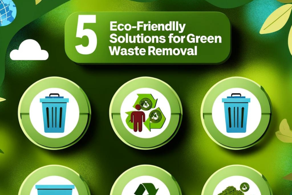 5 Eco-Friendly Solutions for Green Waste Removal: How King Gong Leads the Way in Sustainable Rubbish Disposal